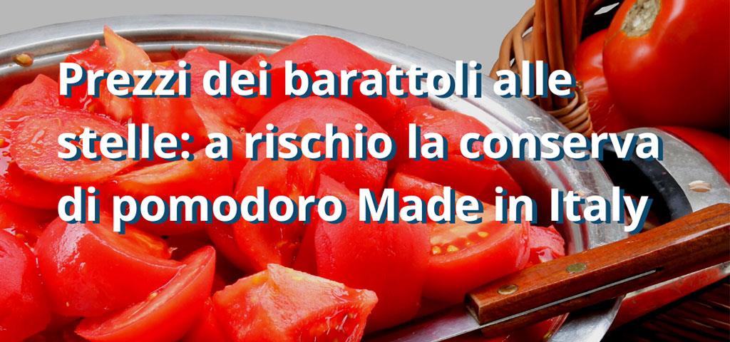 Prezzi dei barattoli alle stelle: a rischio la conserva di pomodoro made in Italy