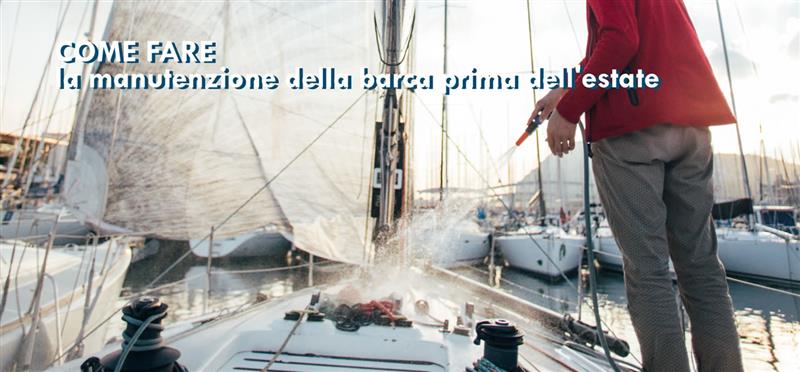 Come fare la manutenzione della barca prima dell’estate